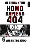 Buchcover Homo Sapiens 404 Band 6: Wer bist du, John?