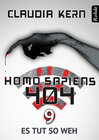 Homo Sapiens 404 Band 9: Es tut so weh width=