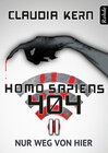 Buchcover Homo Sapiens 404 Band 11: Nur weg von hier