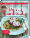 Buchcover Die gute Landküche - Mit den besten Rezepten durch das Jahr