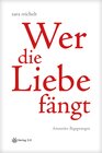 Buchcover Wer die Liebe fängt