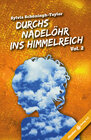 Buchcover Durchs Nadelöhr ins Himmelreich Vol. 2