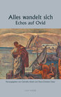 Buchcover Alles wandelt sich - Echos auf Ovid