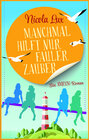 Buchcover Manchmal hilft nur fauler Zauber