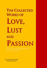 Buchcover The Collected Works of Love, Lust and Passion