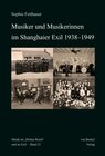Buchcover Musiker und Musikerinnen im Shanghaier Exil 1938–1949
