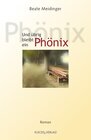 Buchcover Und übrig bleibt ein Phönix