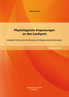 Buchcover Physiologische Anpassungen an den Laufsport: Gezieltes Training zur Auslösung von Anpassung Erscheinungen