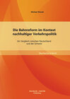 Buchcover Die Bahnreform im Kontext nachhaltiger Verkehrspolitik: Ein Vergleich zwischen Deutschland und der Schweiz