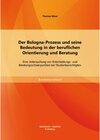 Buchcover Der Bologna-Prozess und seine Bedeutung in der beruflichen Orientierung und Beratung: Eine Untersuchung von Entscheidung