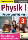 Buchcover Physik ! / Band 3: Feuer und Wärme