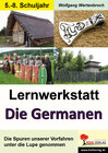 Buchcover Lernwerkstatt Die Germanen / Sekundarstufe