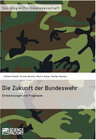 Buchcover Die Zukunft der Bundeswehr Entwicklungen und Prognosen