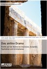 Buchcover Das antike Drama – Politik auf der Bühne bei Aischylos, Euripides, Sophokles und Aristophanes