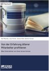 Buchcover Von der Erfahrung älterer Mitarbeiter profitieren. Was Unternehmer von ihnen lernen können