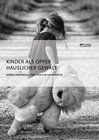 Buchcover Kinder als Opfer häuslicher Gewalt. Handlungsmöglichkeiten für Lehrkräfte