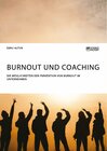 Buchcover Burnout und Coaching. Die Möglichkeiten der Prävention von Burnout im Unternehmen