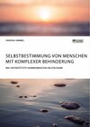 Buchcover Selbstbestimmung von Menschen mit komplexer Behinderung. Wie Unterstützte Kommunikation helfen kann