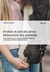 Buchcover Pferde in der Erlebnispädagogik mit Kindern