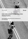 Buchcover Das inklusive Potenzial des Parasports. Empowerment von Menschen mit Behinderung im Leistungssport