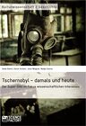 Buchcover Tschernobyl – damals und heute