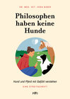 Buchcover Philosophen haben keine Hunde