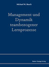 Buchcover Management und Dynamik teambezogener Lernprozesse