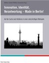 Buchcover Innovation, Identität, Verantwortung – Made in Berlin!