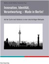 Buchcover Innovation, Identität, Verantwortung – Made in Berlin!