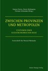 Buchcover Zwischen Provinzen und Metropolen