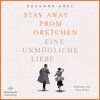 Buchcover Stay away from Gretchen (Die Gretchen-Reihe 1)