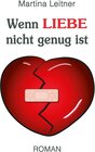 Buchcover Wenn Liebe nicht genug ist