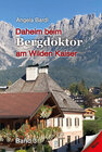 Buchcover Daheim beim Bergdoktor am Wilden Kaiser, Band 3