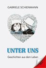 Buchcover Unter Uns - Gabriele Schienmann (ePub)