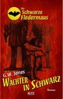Buchcover Die schwarze Fledermaus 28: Wächter in Schwarz / Die schwarze Fledermaus Bd.28