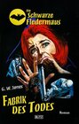 Buchcover Die schwarze Fledermaus 30: Fabrik des Todes / Die schwarze Fledermaus Bd.30