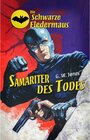 Buchcover Die Schwarze Fledermaus 33: Samariter des Todes / Die Schwarze Fledermaus Bd.33