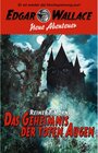 Buchcover Edgar Wallace - Neue Abenteuer 05: Das Geheimnis der toten Augen / Edgar Wallace - Neue Abenteuer Bd.5