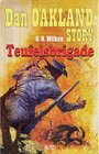 Buchcover Dan Oakland Story 02: Teufelsbrigade / Dan Oakland Story Bd.2
