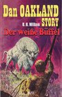Buchcover Dan Oakland Story 04: Der weisse Büffel / Dan Oakland Story Bd.4