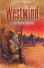Buchcover Dietmar Kueglers Westwind 02: Zu den Quellen Manitous / Dietmar Kueglers Westwind Bd.2