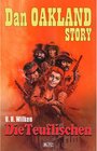 Buchcover Dan Oakland Story 12: Die Teuflischen / Dan Oakland Story Bd.12