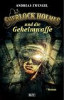 Buchcover Sherlock Holmes - Neue Fälle 22: Sherlock Holmes und die Geheimwaffe / Sherlock Holmes - Neue Fälle Bd.22