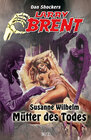 Buchcover Larry Brent - Neue Fälle 06: Mütter des Todes