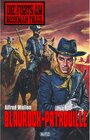 Buchcover Die Forts am Bozeman Trail 01: Blaurock-Patrouille / Die Forts am Bozeman Trail Bd.1