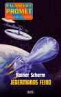 Buchcover Raumschiff Promet - Von Stern zu Stern 07 - Jedermanns Feind