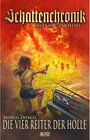 Buchcover Schattenchronik - Gegen Tod und Teufel 13: Die vier Reiter der Hölle / Schattenchronik - Gegen Tod und Teufel Bd.13