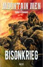 Buchcover Mountain Men 04: Bisonkrieg / Mountain Men Bd.4