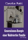 Buchcover Generationen-Rezepte einer Waldviertler Familie
