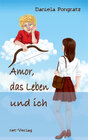 Buchcover Amor, das Leben und ich
